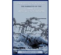 Our Lost Explorers : The Narrative of the Jeanette Arctic Expedition