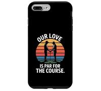 Our Love Is Par For The Course Golf Case for iPhone 7 Plus/8 Plus