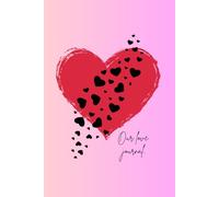 Our love journal: A story to remember