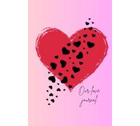 Our love journal: A story to remember