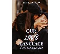 Our Love Language: Intimate Love Notes For Someone Special (Romantic Love Notes)