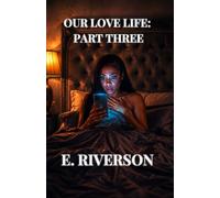 OUR LOVE LIFE: PART THREE: When Temptation Turns Deadly
