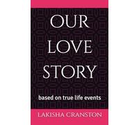 our love story: based on true life events (part 1)