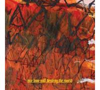 Our Love Will Destroy the World - Carnivorous Rainbows [VINYL]