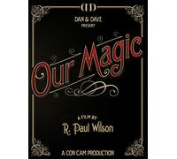 Our Magic: The Real Secrets