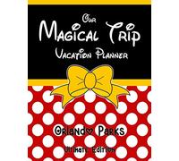Our Magical Trip Vacation Planner Orlando Parks Ultimate Edition - Red Spotty
