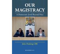Our Magistracy : A Democratic Jewel Beyond Price