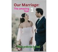 Our Marriage - The Amazing 1 year: Newly married couples' memories recording journal