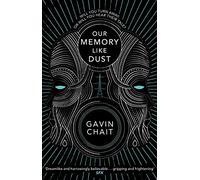 Our Memory Like Dust