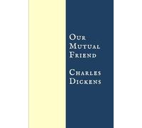 Our Mutual Friend