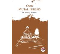 Our Mutual Friend