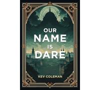 Our Name Is Dare