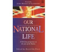 Our National Life: A Christian Perspective on the State of the Nation