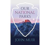 Our National Parks