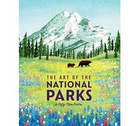 The Art of the National Parks: The Art of the National Parks (59Parks)