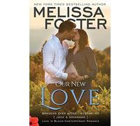 Our New Love (Jack & Savannah's Baby): Bradens Ever After, Jack and Savannah: Volume 7 (Love in Bloom: The Bradens)