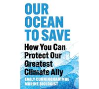 Our Ocean to Save: How You Can Protect Our Greatest Climate Ally