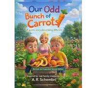 Our odd bunch of carrots: Revised and Expanded Second Edition (The odd bunch)