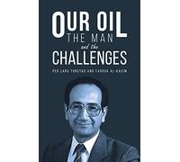 Our Oil - the Man and the Challenges