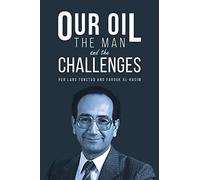 Our Oil - the Man and the Challenges