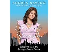 Our Otherness Is Our Strength: Wisdom from the Boogie Down Bronx
