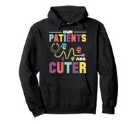 Our Patients Are Cuter - Colorful Pediatric Design Pullover Hoodie