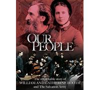 Our People: The Story Of William And Catherine Booth