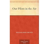 Our Pilots in the Air