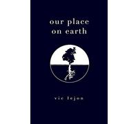 our place on earth