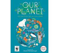 Our Planet: The One Place We All Call Home