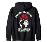 Our Planet Is Burning Climate Change Awareness Zip Hoodie