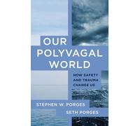Our Polyvagal World by Seth Porges (Paperback Book)