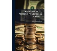 Our Practical Method for Raising Capital
