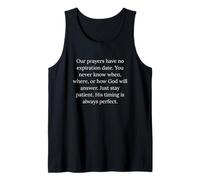 Our Prayers Have No Expiration Date 1 John 5 15 Job 22 27 Tank Top