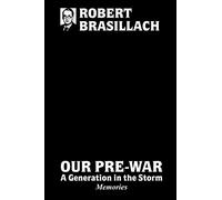 Our Pre-War, A generation in the storm