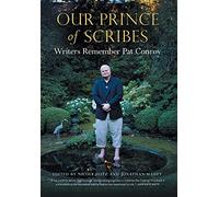 Our Prince of Scribes: Writers Remember Pat Conroy