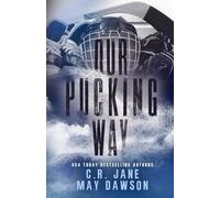 Our Pucking Way: Discreet Version: A Dark Mafia Hockey Romance (Rich Demons of Hockey)