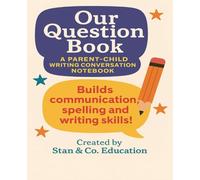 Our Question Book: A Parent-Child Writing Conversation Notebook