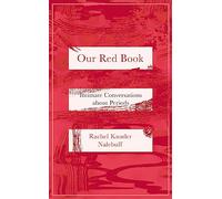 Our Red Book: Intimate Conversations about Periods