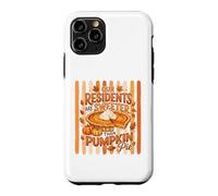 Our Residents Are Sweeter Than Pumpkin Pie Case for iPhone 11 Pro