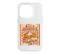 Our Residents Are Sweeter Than Pumpkin Pie Case for iPhone 14 Pro