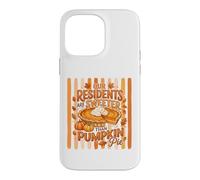 Our Residents Are Sweeter Than Pumpkin Pie Case for iPhone 14 Pro Max
