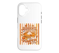 Our Residents Are Sweeter Than Pumpkin Pie Case for iPhone 16