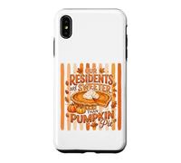 Our Residents Are Sweeter Than Pumpkin Pie Case for iPhone XS Max