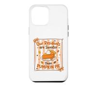 Our Residents Are Sweeter Than Pumpkin Pie Cute Nurse Fall Case for iPhone 12 Pro Max