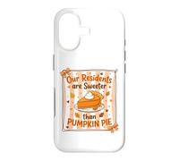 Our Residents Are Sweeter Than Pumpkin Pie Cute Nurse Fall Case for iPhone 17