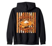 Our Residents Are Sweeter Than Pumpkin Pie Zip Hoodie