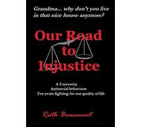 Our Road to Injustice: A University, antisocial behaviour, ten years fighting for our quality of life