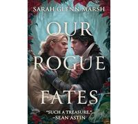 Our Rogue Fates: A Novel
