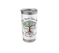 Our Roots are Deep Our Love is Deeper Stainless Steel Insulated Tumbler
